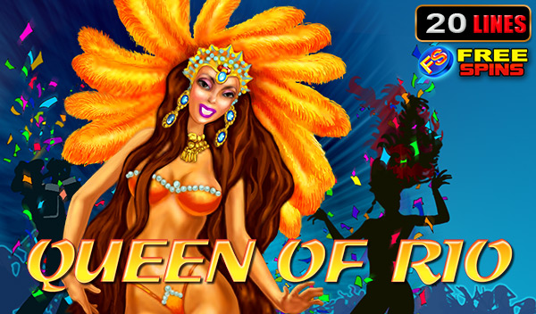 Queen of Rio Queen of Rio