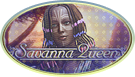 Savanna Queen Savanna Queen